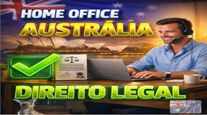 Revolução no Mercado de Trabalho na Austrália:Trabalhar em Casa Vira Direito Legal