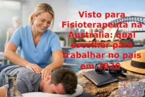 Visto para Fisioterapeuta na Austrália: qual escolher para trabalhar no país em 2026