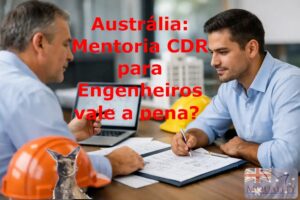 Austrália: Mentoria CDR para Engenheiros vale a pena?