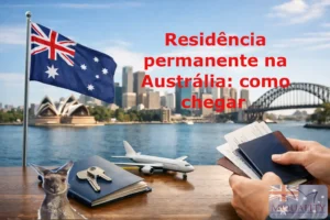 Residência permanente na Austrália: como chegar
