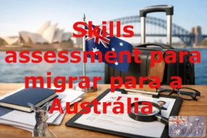 Skills assessment para migrar para a Austrália