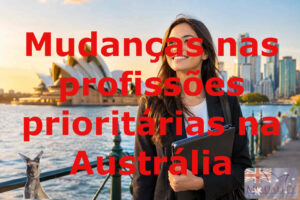 Mudanças nas profissões prioritárias na Austrália