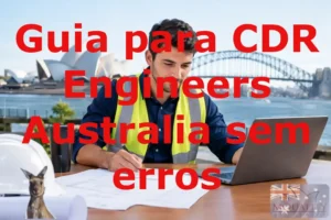 Guia para CDR Engineers Australia sem erros