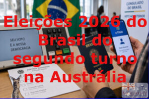 Eleições 2026 do Brasil: o que brasileiros na Austrália precisam saber para o segundo turno